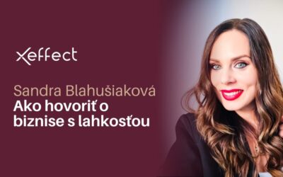 Hogyan beszéljünk az üzletről könnyedén – Sandra Blahušiaková