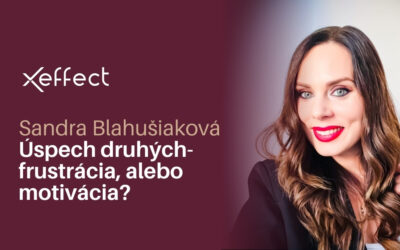 Mások sikere – frusztráció vagy motiváció? – Sandra Blahušiaková